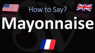 How to Pronounce Mayonnaise CORRECTLY French amp English Pronunciation [upl. by Tisha]