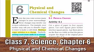 Class 7 Science Chapter 6  NCERT  Physical and Chemical Changes [upl. by Wendt]