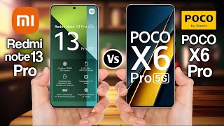 Redmi Note 13 Pro Vs Poco X6 Pro [upl. by Darrej701]