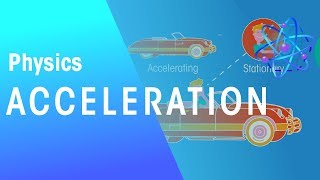 Acceleration  Forces amp Motion  Physics  FuseSchool [upl. by Sivra]