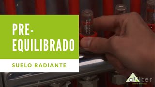 Pre equilibrado de circuitos de suelo radiante [upl. by Trebma]