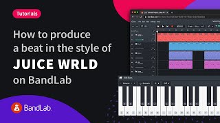 How to produce a Juice WRLD style beat in BandLabs online Mix Editor [upl. by Lil]