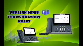 Yealink MP58 Teams Factory Reset [upl. by Nayb]