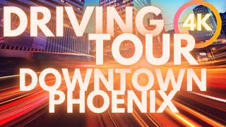 Downtown Phoenix Arizona Driving Tour HD [upl. by Sandell]