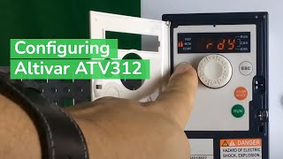 Programming Altivar ATV312 for Local Speed and 2 Wire Start Stop Control  Schneider VFD [upl. by Anileuqcaj]