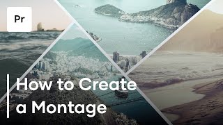 How To Create A Montage  3 Helpful Tips [upl. by Oringa623]