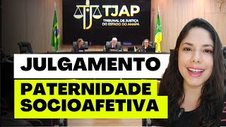 JULGAMENTO PATERNIDADE SOCIOAFETIVA [upl. by Dett]