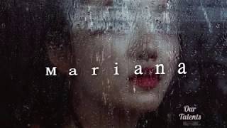 Mariana  Original song by Justin [upl. by Romona]