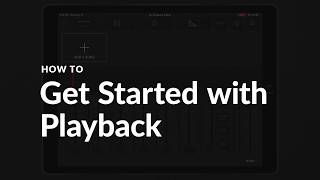 HOW TO  Get Started With Playback [upl. by Ainaznat]