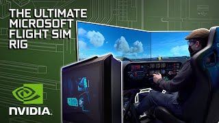 GeForce Garage  The Ultimate Microsoft Flight Simulator PC amp Rig Build [upl. by Ytsirhc]