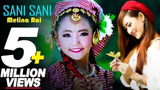 SANI SANI By Melina Rai Ft Rani Thapa Magar  New Nepali Adhunik Song [upl. by Venetis]