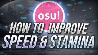 osu  How to Improve StaminaSpeed [upl. by Yoho]