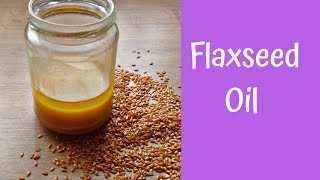 Homemade Flaxseed Oil for Hair Regrowth amp Flawless Skin Benefits Of Flaxseed Oil [upl. by Fermin]