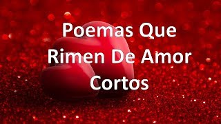 3 Poemas Que Rimen De Amor Cortos [upl. by Nosyaj]