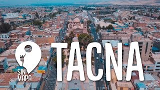 La ciudad HEROICA de TACNA  Sin Mapa Perú [upl. by Peacock782]