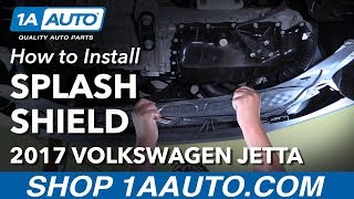 How to Replace Splash Shield 1118 Volkswagen Jetta [upl. by Turmel]