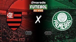 FLAMENGO X PALMEIRAS AO VIVO  TRANSMISSÃO BRASILEIRÃO 2024 [upl. by Bills]