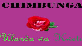 Chimbunga  Ulanda wa kwetu Official audio [upl. by Kensell290]