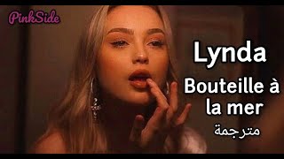 Lynda  Bouteille à la mer  مترجمة [upl. by Ayotl]