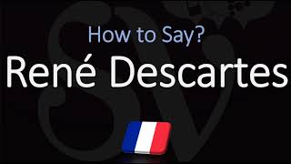 How to Pronounce René Descartes CORRECTLY French amp English Pronunciation [upl. by Infeld]