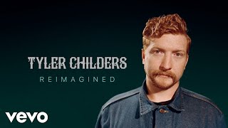 Tyler Childers  Tyler Childers Reimagined [upl. by Dam]