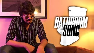 Bathroom Song  Madan Gowri X Atti Culture [upl. by Naujit]