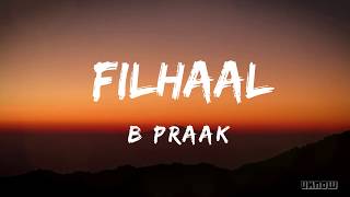 MAIN KISI AUR KA HOON FILHAAL LYRICS   B PRAAK [upl. by Ikiv]