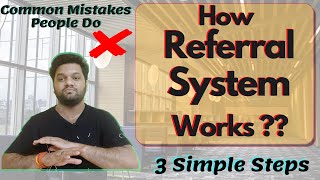 How Referral System Works❓❓Dont make these mistakes ❌❌ 3 Simple Steps for Referrals🔥 [upl. by Owens]