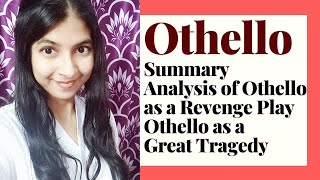 Othello Summary and Critical Analysis [upl. by Ynnos115]