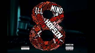 Hopsin  ILL Mind of Hopsin 8 audio [upl. by Artek362]