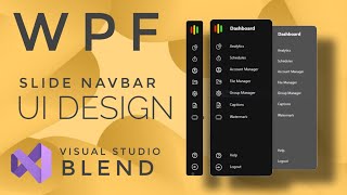 WPF Tutorial  XAML UI design in Visual studio blend 2019  Side Navbar  C WPF  Source Code [upl. by Ahgem]