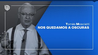 Comentario de Tomás Mosciatti Nos quedamos a oscuras [upl. by Yesnnyl]