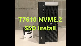 Precision T7610 NVME2 SSD Install [upl. by Egoreg]