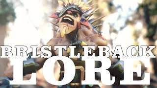 Dota 2  BRISTLEBACK HERO LORE [upl. by Silbahc139]