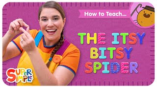 How To Teach quotThe Itsy Bitsy Spiderquot  Movement amp Actions Song for Kids [upl. by Devon]