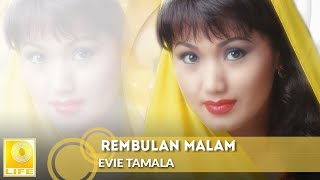 Evie Tamala  Rembulan Malam Official Audio [upl. by Rubio]